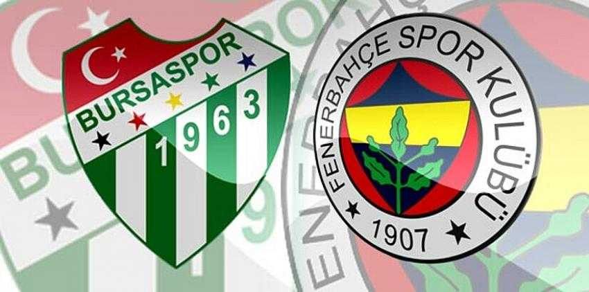 Bursaspor-Fenerbahçe maçı için sürpriz yayın!