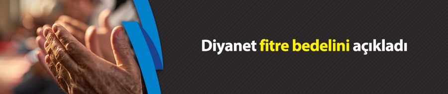 Diyanet fitre bedelini açıkladı
