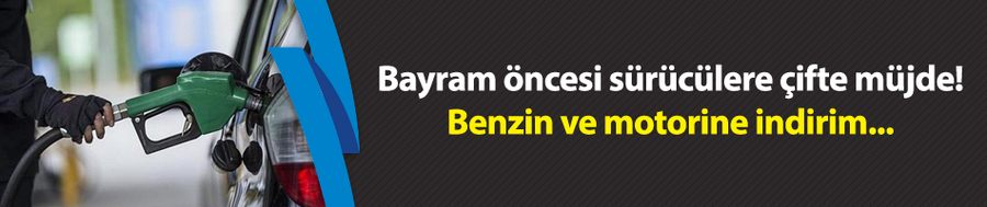 Bayram öncesi sürücülere çifte müjde! Akaryakıtta çifte indirim