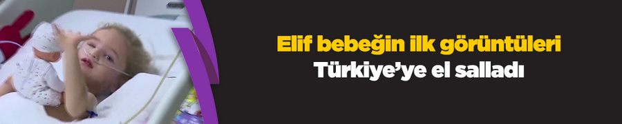 Elif bebek, annesine el salladı