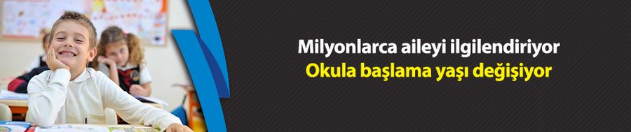 Okula başlama yaşı değişiyor