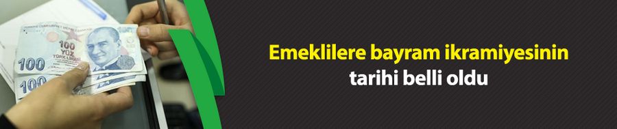 Emeklilere bayram ikramiyesinin tarihi belli oldu