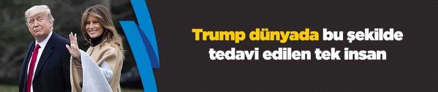 Trump virüse karşı etkisi kanıtlanan 3 ilaçla aynı anda tedavi edilen tek insan