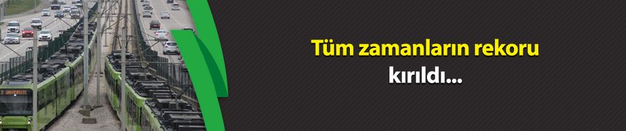 Bursaray’da tüm zamanların rekoru kırıldı