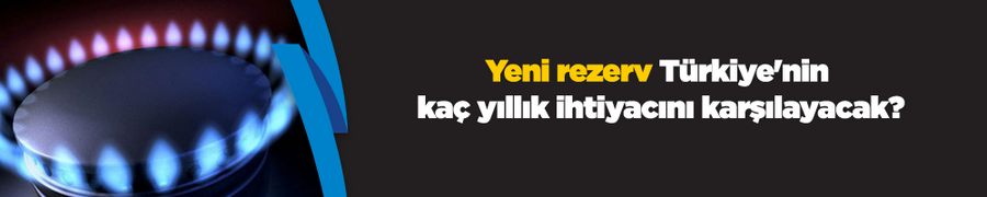 Yeni rezervle birlikte Türkiye