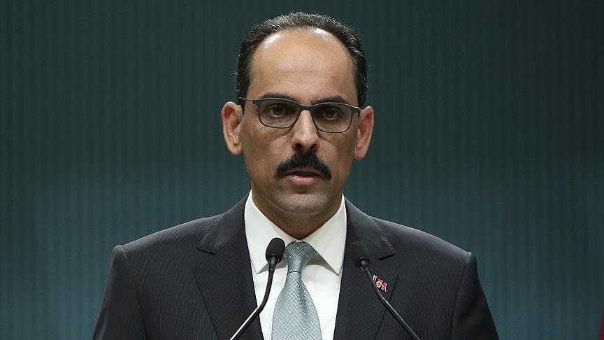 Cumhurbaşkanlığı Sözcüsü Kalın